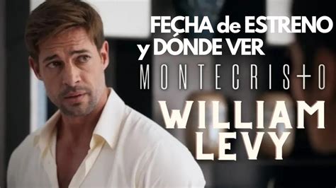 william levy 2022|Montecristo: conheça a nova série de William Levy e onde assistir